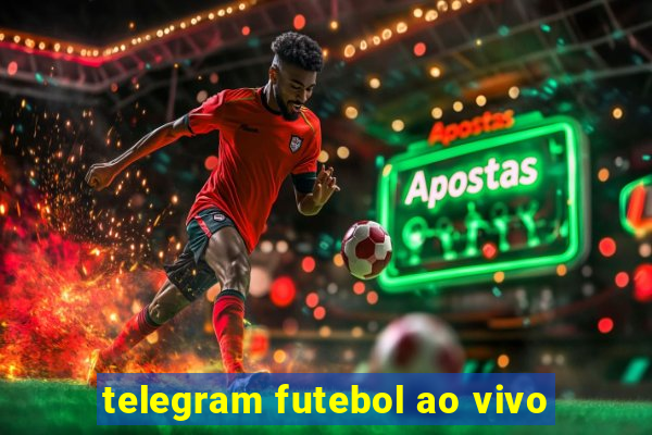 telegram futebol ao vivo